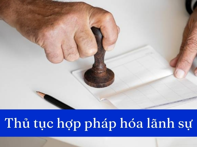 giấy chứng nhận hợp pháp hóa lãnh sự