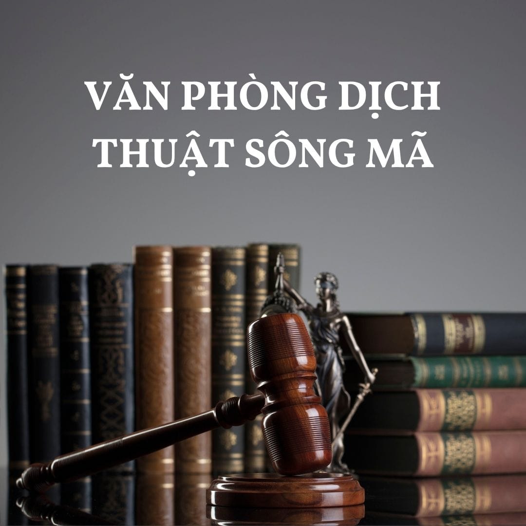 Văn phòng dịch thuật Sông Mã