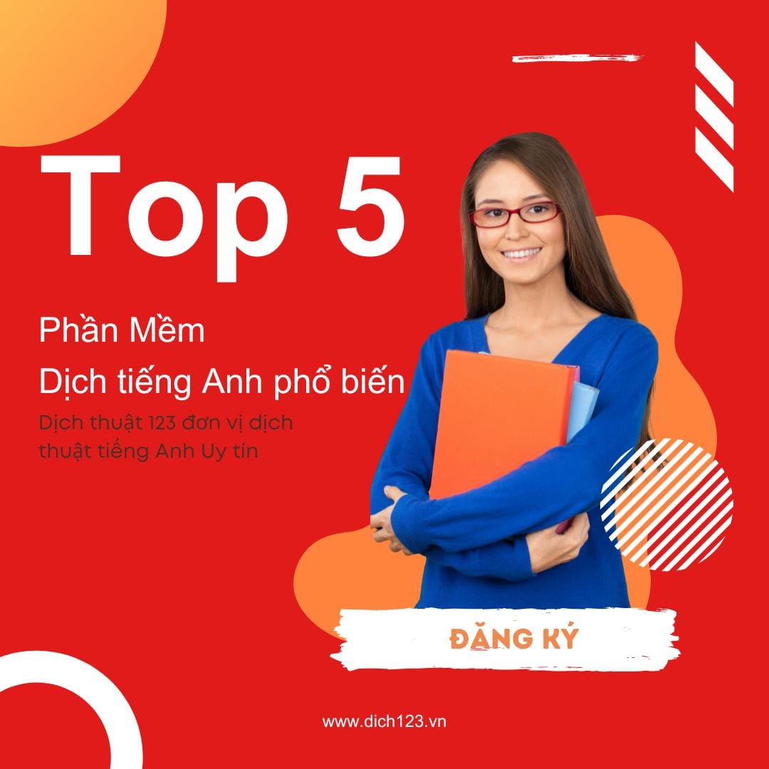 Top 5 phần mềm dịch tiếng anh phổ biến hiện nay