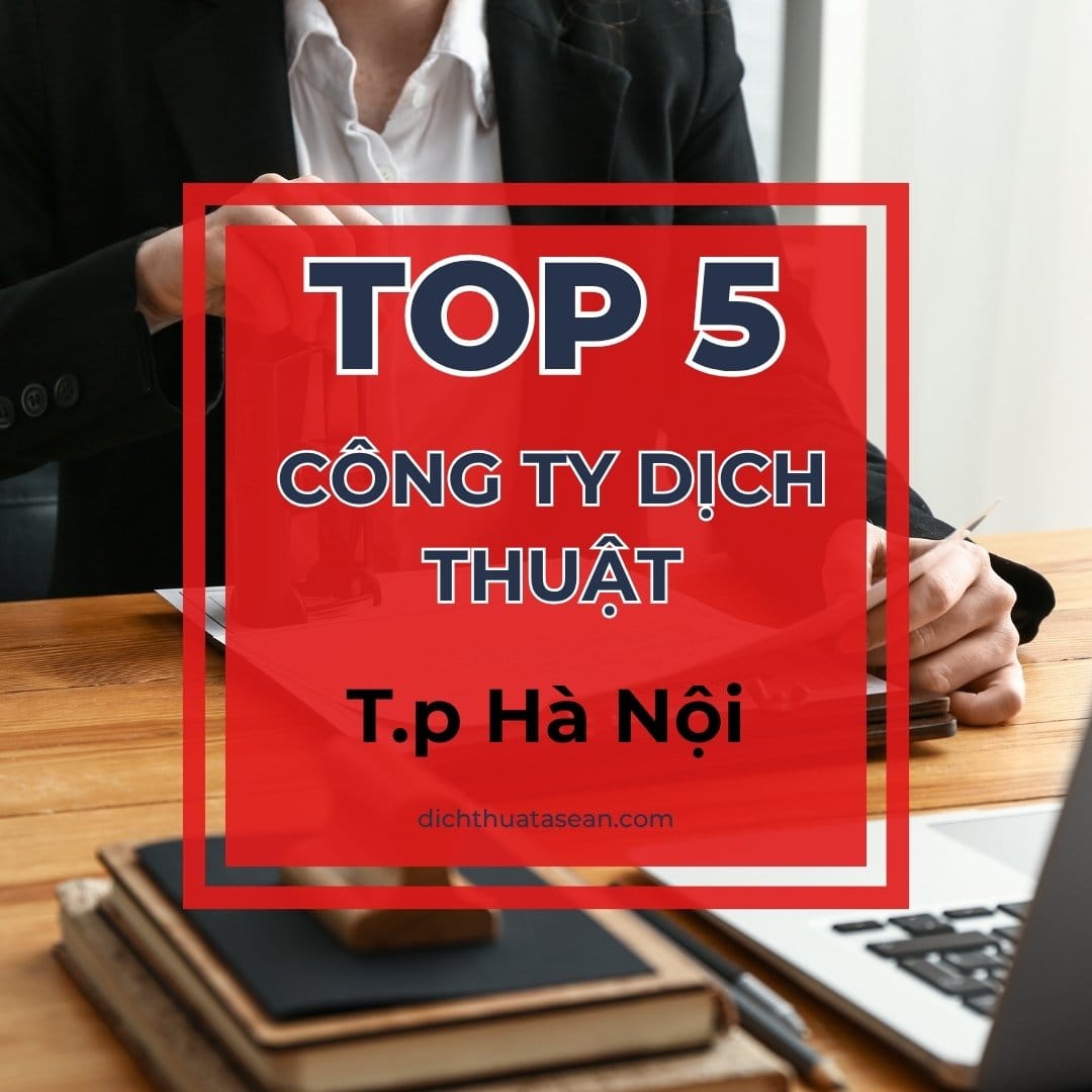Top 5 công ty dịch thuật uy tín tại Hà Nội