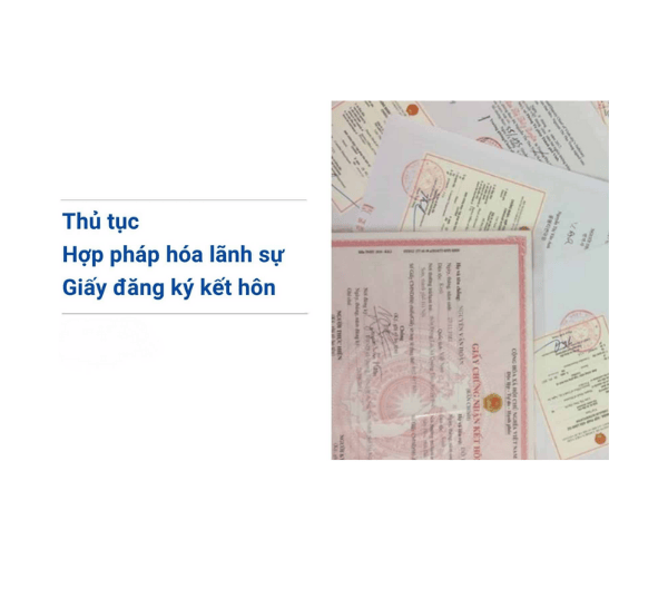 Thủ tục hợp pháp hoá lãnh sự giấy đăng kí kết hôn