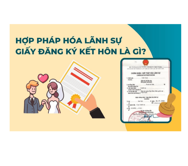 Hợp Pháp Hoá Lãnh Sự Giấy Đăng Kí Kết Hôn
