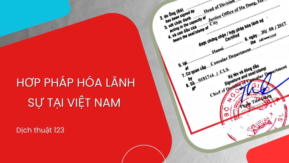 Quy trình hợp pháp hóa lãnh sự giấy