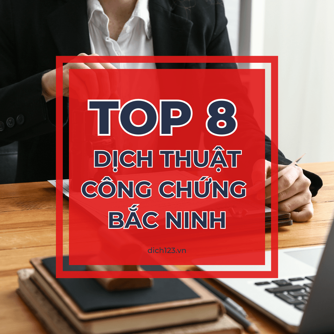 dịch thuật công chứng tại thành phố bắc ninh