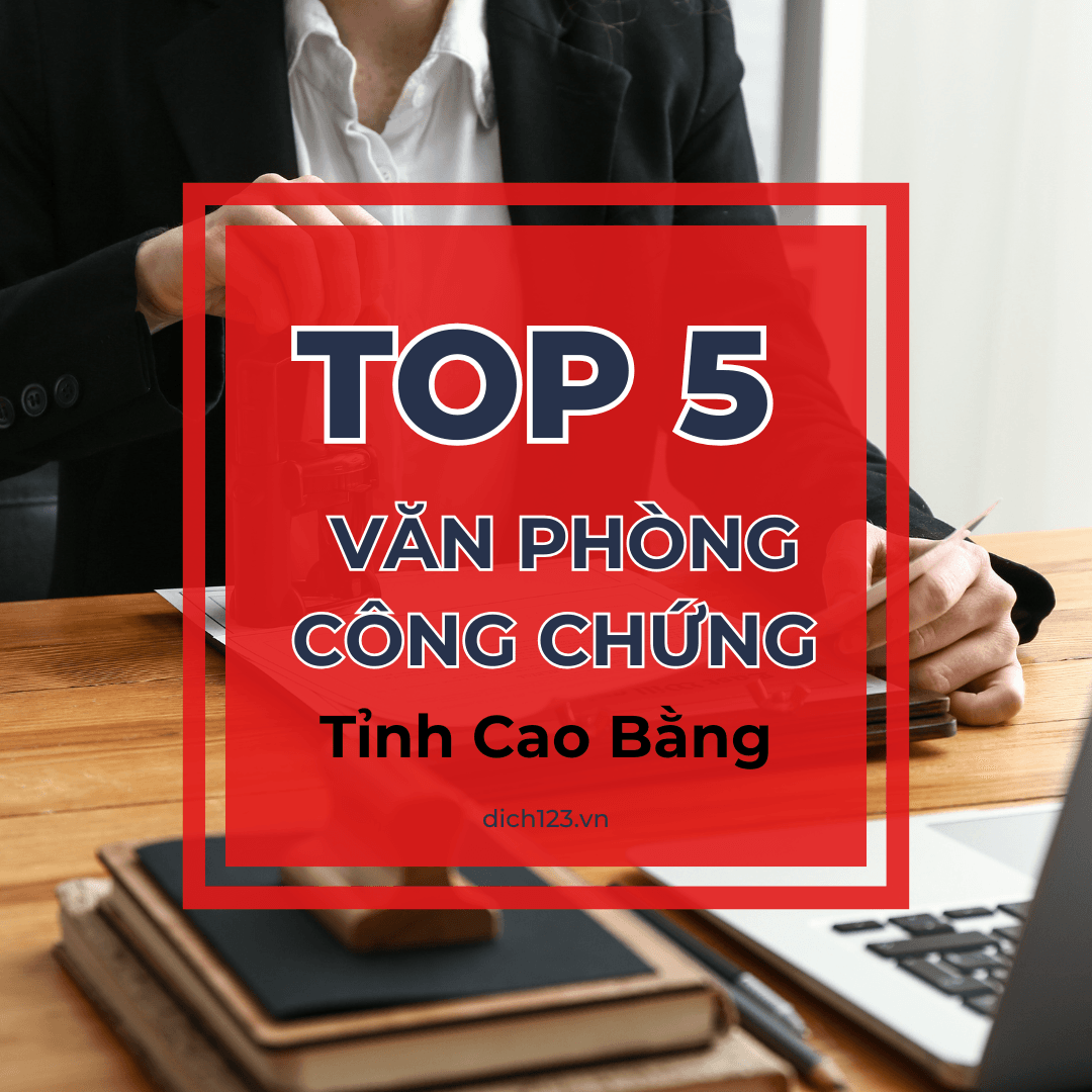 Top 5 văn phòng dịch thuật uy tín tại Cao Bằng